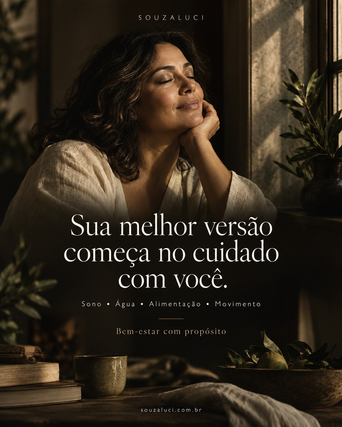 Sua melhor versão começa no cuidado com você — Sono, Água, Alimentação, Movimento